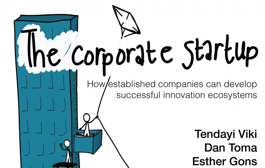 Book Review: The Corporate Startup by Tendayi Viki, Dan Toma and Esther Gons