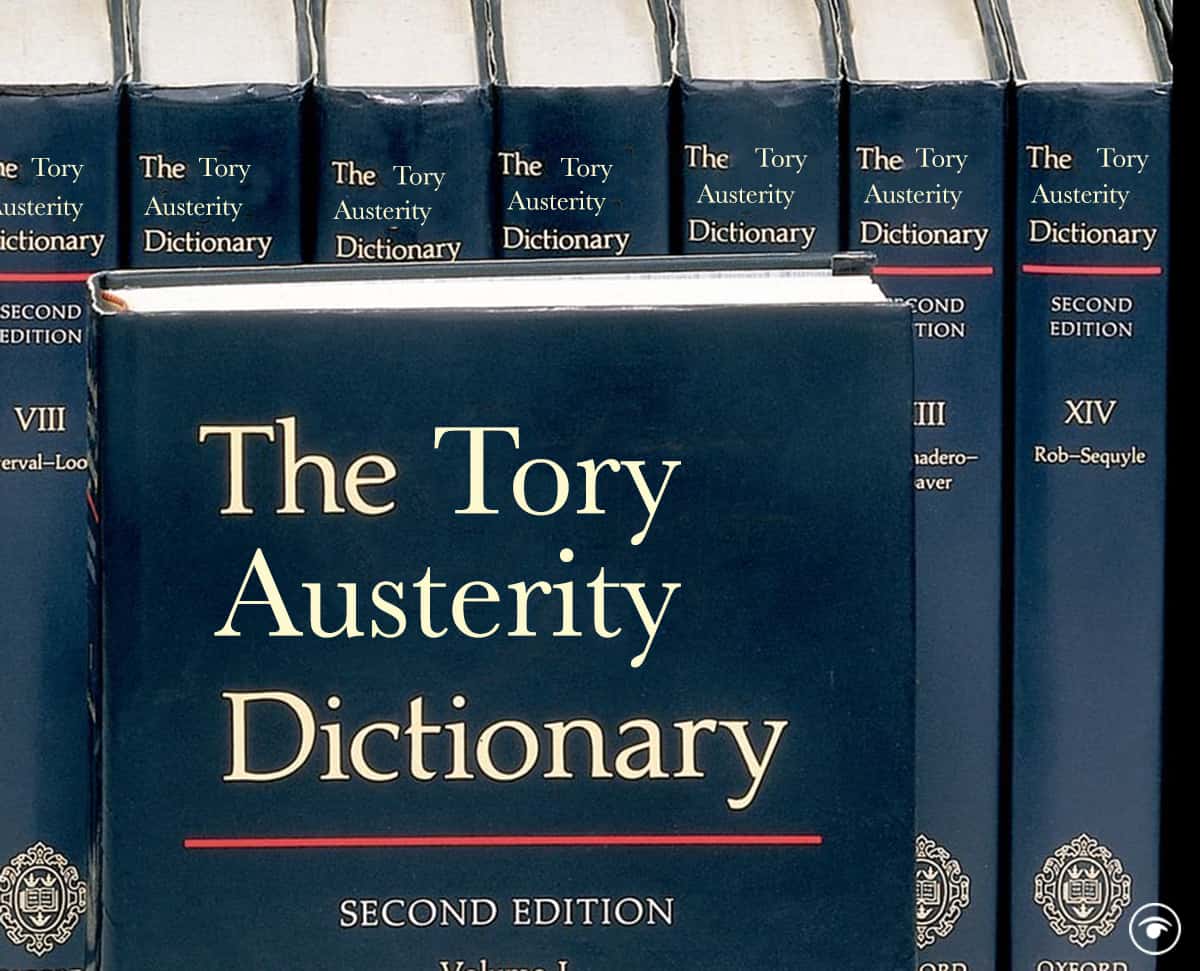 How to hide austerity: The Tories’ new words for public spending cuts