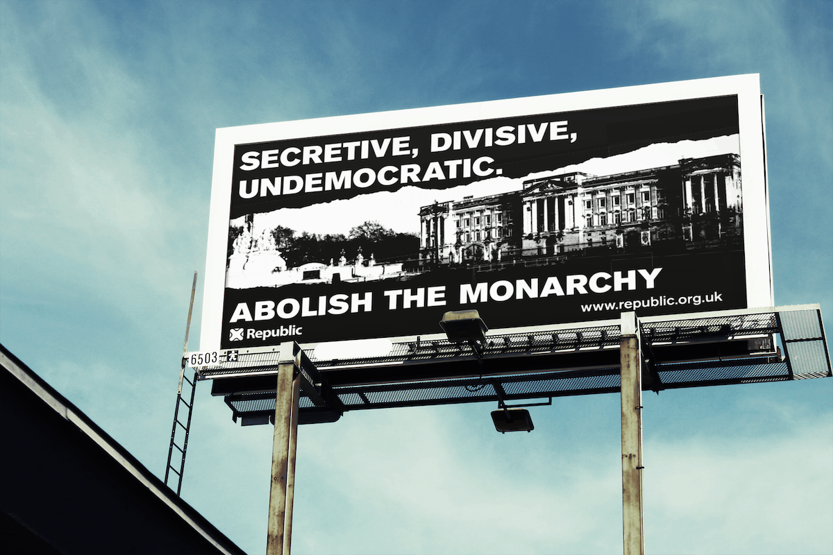 ‘Wrong in principle & practice:’ Billboard campaign calls for end of monarchy