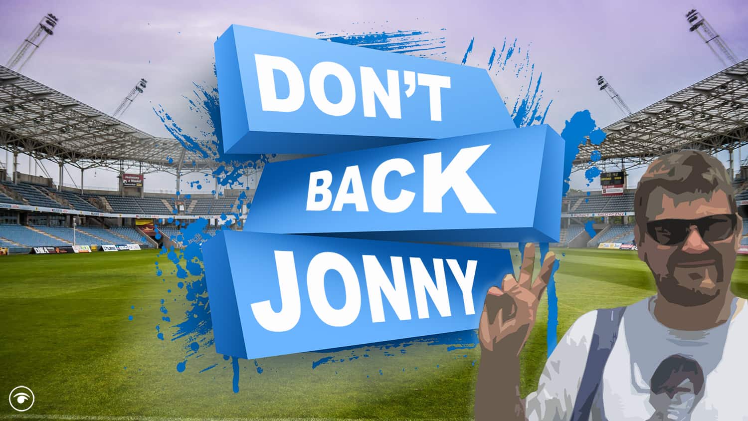 Don’t Back Jonny: An alternative betting guide to the weekend’s football fixtures